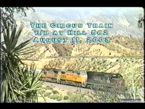 Classic Railroad Series 502 - Circus Train on Cajon Pass August 11, 2003
