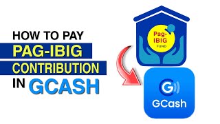 How to Pay PAG-IBIG CONTRIBUTION in GCASH | Updated 2021 | Step by Step for Beginners