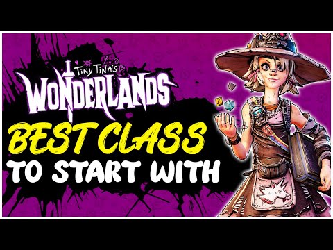 BEST CLASS FOR NEW PLAYERS to Start With? Tiny Tina Wonderlands Character Classes