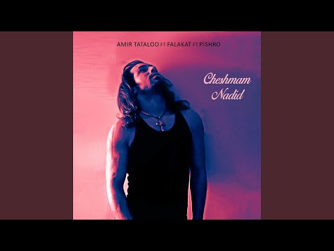 Cheshmam Nadid (feat. Falakat, Reza Pishro)