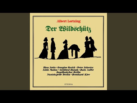Der Wildschütz: Akt II: "Was soll das heißen?"