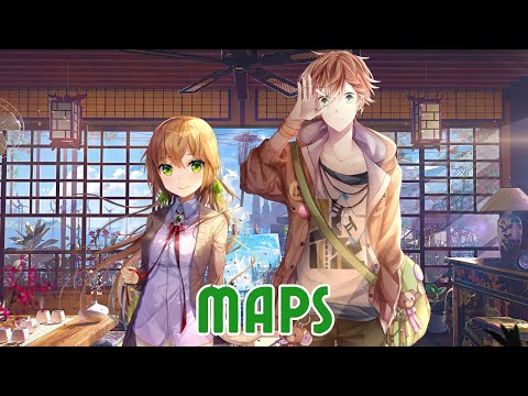 Nightcore - Maps (Switching Vocals) // lyrics