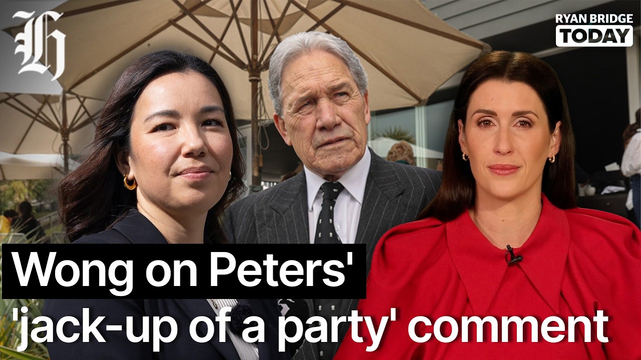 'Untrue and far-fetched': Wong on Peters' 'jack-up of a party' comment | Ryan Bridge TODAY