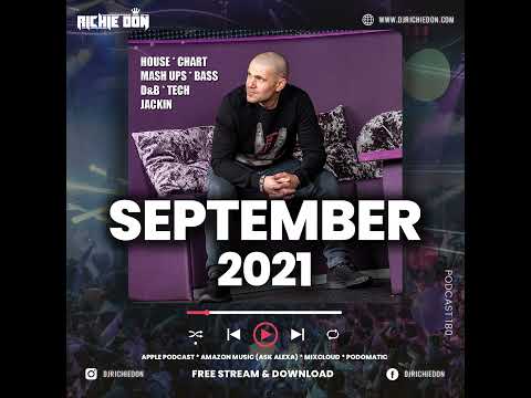 Episode 180: Richie Don - September Mix 2021 (Podcast #180) SOCIALS @djrichiedon