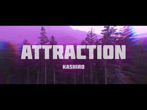 KASHIRO - attraction (Official Video)