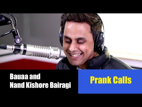 Bauaa and Nand Kishore Bairagi | RJ Raunak | Bauaa Comedy | Bauaa Prank Call | Nand Kishore Bairagi