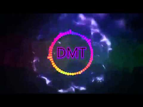 DMT Intro