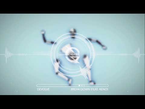 dEVOLVE - Break Down (feat. Keno)