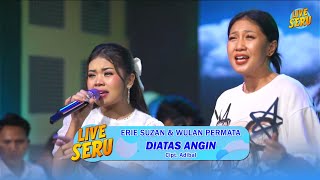 Download lagu Erie Suzan & Wulan - Diatas Angin | Live SERU Edisi Ulang Tahun Adibal mp3 Download lagu Erie Suzan & Wulan - Diatas Angin | Live SERU Edisi Ulang Tahun Adibal mp3