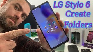 LG Stylo 6 How to create folders.