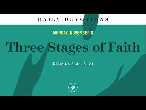 Three Stages of Faith – Daily Devotional