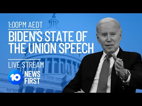 U.S. President Joe Biden's State Of The Union Address Livestream | 10 News First