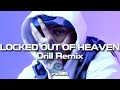 FREE Central Cee X Sample Drill Type Beat LOCKED OUT OF HEAVEN Bruno Mars Drill Remix 2022