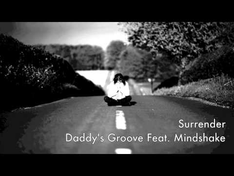 Daddy's Groove Feat. Mindshake - Surrender
