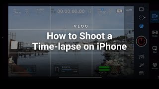 How to Shoot a Time-lapse on iPhone?