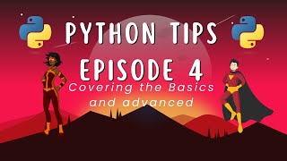 Python Senior Dev Tips Episode 4