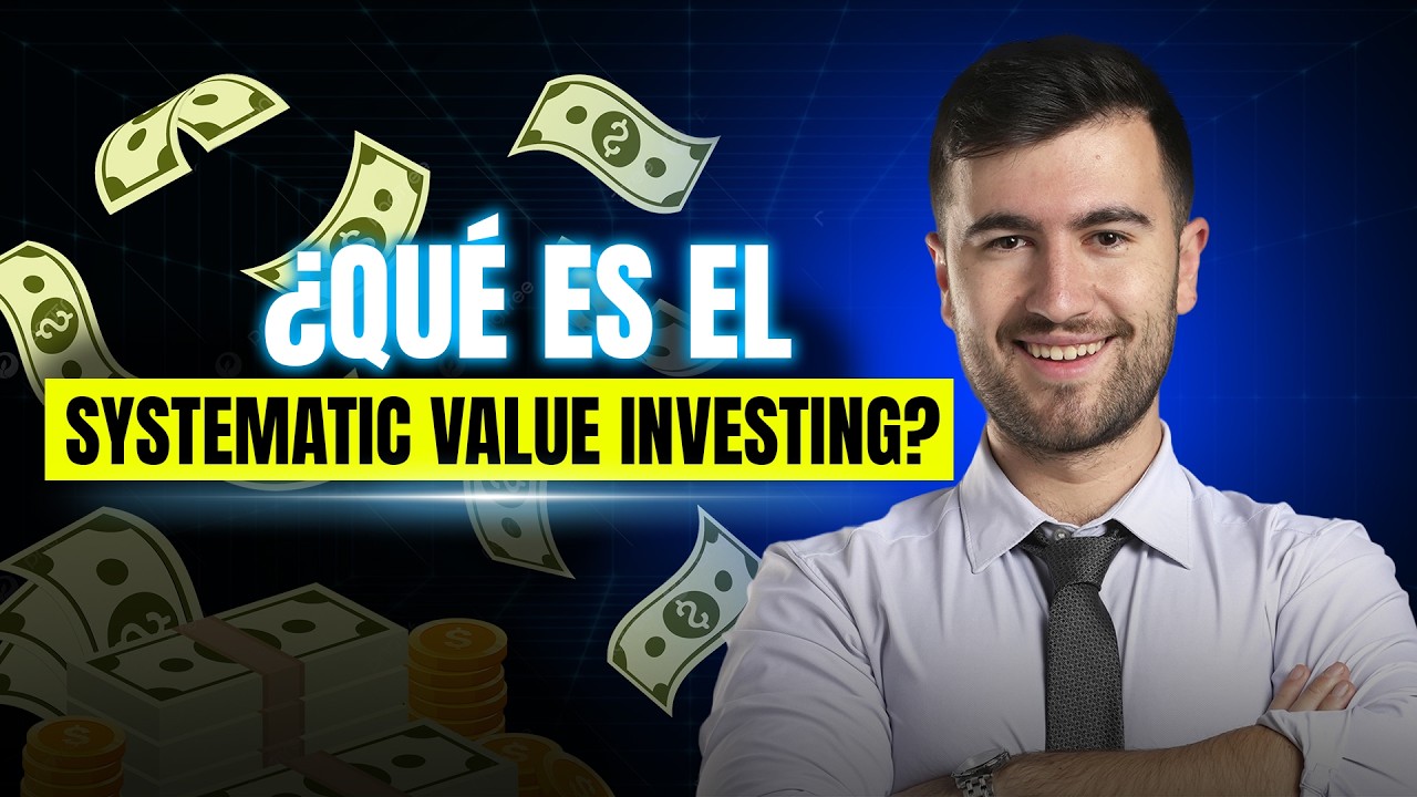 ¿Qué es el Systematic Value Investing?