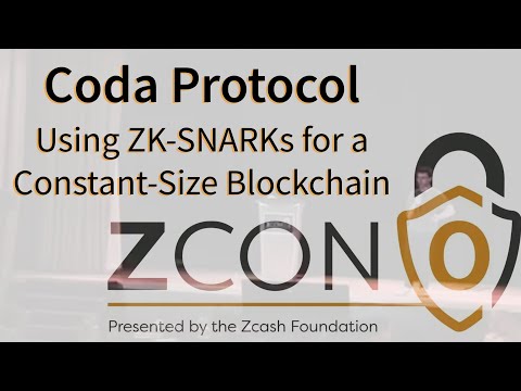 Coda Protocol: Using ZK-SNARKs for a Constant-Size Blockchain at Zcon0 (2018) by Izaak Meckler