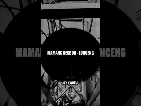MAMANG KESBOR - LONCENG