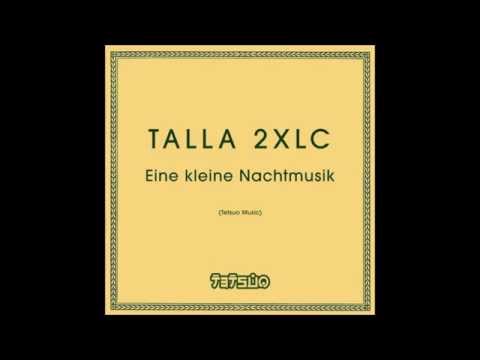 Talla 2XLC Eine kleine Nachtmusik asot 663