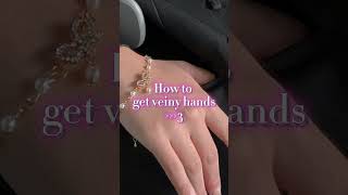 ✨How to get veiny hands...!!||TRY THIS||#youtubeshorts#fypシ#aesthetic#girl#glowup#foryou#shorts
