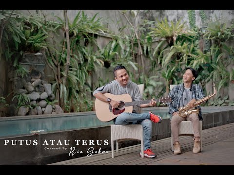 Judika - Putus Atau Terus ( Cover by Rio Gebze )