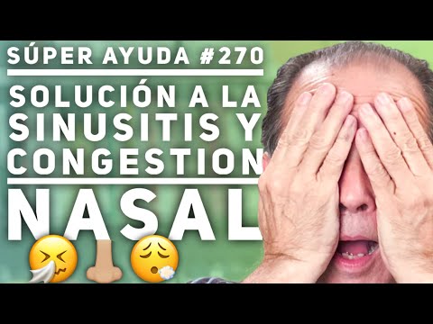 SÚPER AYUDA #270 Solución a la Sinusitis y Congestion Nasal