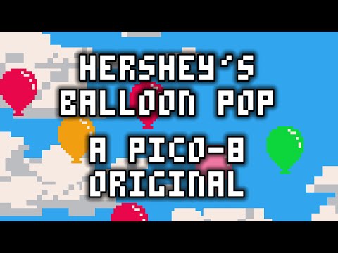 Original VGM No. 26 - 'Hershey's Balloon Pop' (PICO-8 Game for Toddlers)