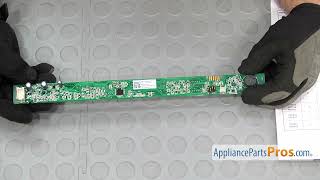 How To: GE Dishwasher User Interface Board WD21X23462