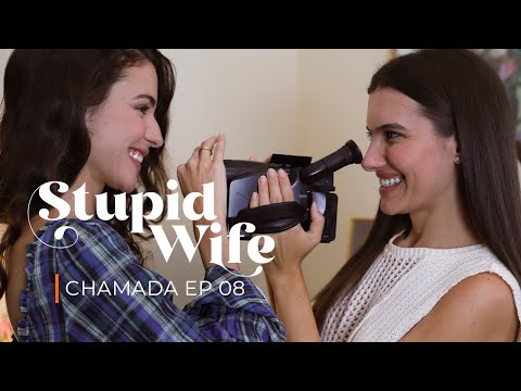 CHAMADA 1: Stupid Wife - 2ª Temporada - 2x08 “Controle” [SEASON FINALE]