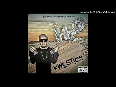 Kwestion -Thirsty (H2O Anthem)