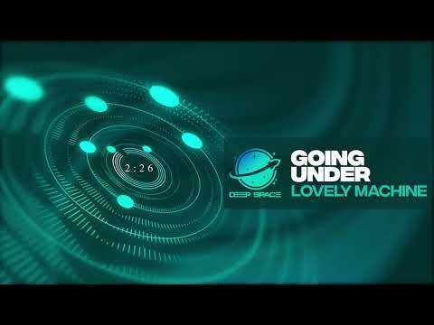 LOVELY MACHINE - GOING UNDER [HD]