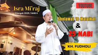 Download lagu Sholawat 10 Malaikat dan 25 Nabi KH. Fudholi di Rajaban Cilongok 2025 mp3