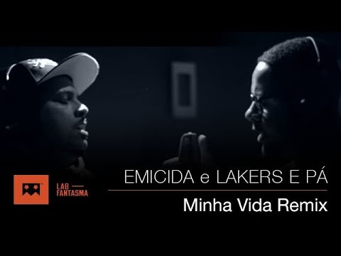 Emicida - Minha vida (ft. Lakers e Pá) [remix]