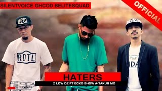 Download lagu Haters - Zlow DZ ft ECKO SHOW A-Takur Mc ( Lyric -  Remix) mp3