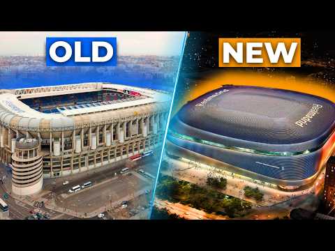 Old vs. New: The Incredible Transformation of the Santiago Bernabéu