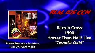 Barren Cross - Terrorist Child - Live (HQ)