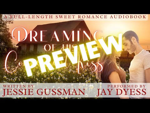 Audiobook Preview - Jessie Gussman's Dreaming of His Convenient Kiss + a Q&A with Jay!