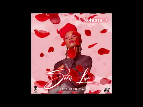 Noluntu J ft TSG - Soka Lam {Visualizer)