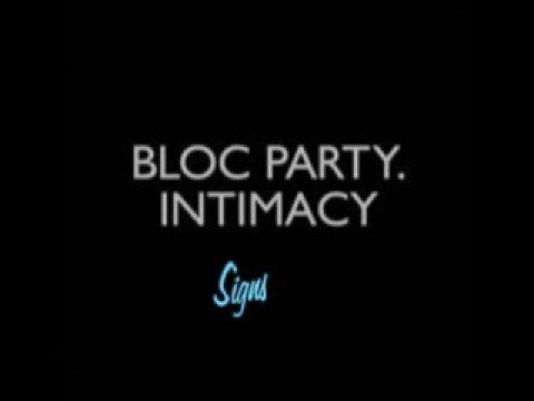 Bloc Party - Signs (With Lyrics)