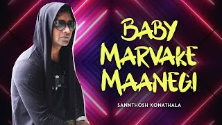Baby Marvake Maanegi | Raftaar, Nora Fatehi, Remo D&#39;Souza | Sannthosh Choreography