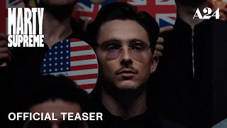 MARTY SUPREME (2025) - Official Trailer #1 (2.39:1) [4K Ultra HD]