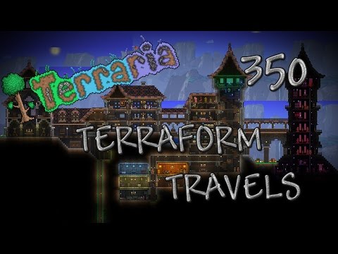Terraform Travels - Terraria Single Player Let's Play EP 350: Getting Upgrades