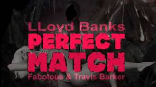 Lloyd Banks Feat Fabolous &amp; Travis Barker - Perfect Match