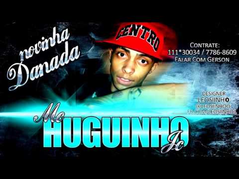 MC Huguinho Jc - Novinha Danada ♪♫ ((Dj Jorgin Mix)) Lançamento 2013