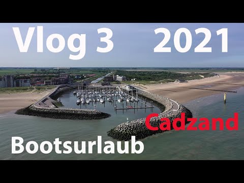 Vlog3 - Bootsurlaub 2021 im Juni durch die Niederlande von Scheveningen nach Cadzand
