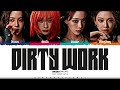 Aespa Dirty Work Lyrics 에스파 Dirty Work 가사 Color Coded Han Rom Eng ShadowByYoongi