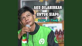 Download lagu AKU DILAHIRKAN UNTUK SIAPA mp3 Download lagu AKU DILAHIRKAN UNTUK SIAPA mp3