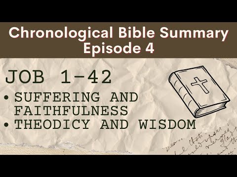 Bible Summary Episode 4 : Job 1-42
