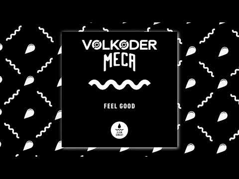 Volkoder & Meca - Feel Good